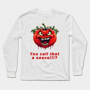 Angry Tomato Demands an Answer Long Sleeve T-Shirt